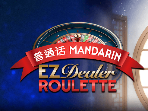 EZ Dealer Roulette Mandarin